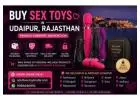 Buy Sex Toys in Udaipur, Rajasthan | Private & Discreet Delivery