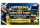 Lotus365 Login – Online Platform Access and User Guide
